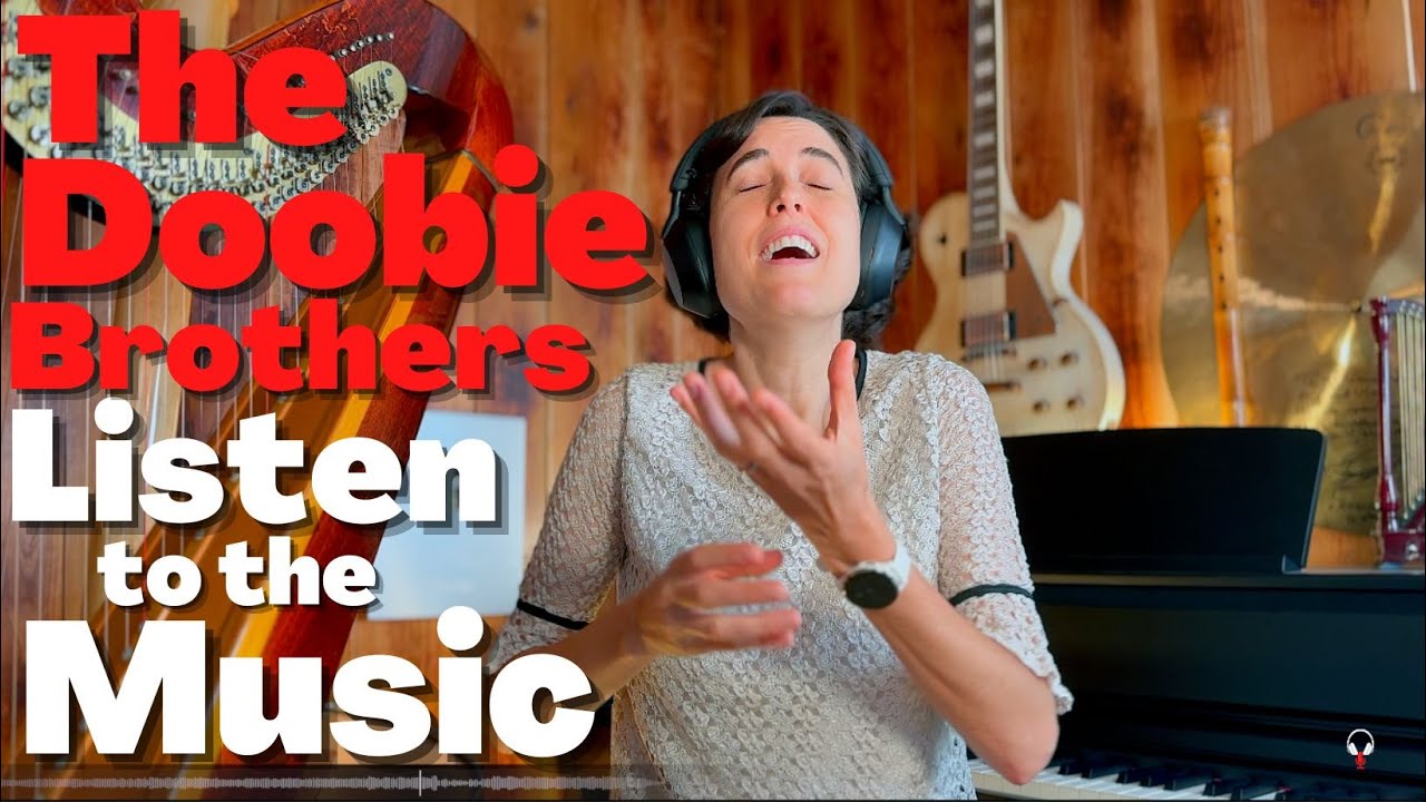The Doobie Brothers, Listen To The Music - A Classical Musician’s First Listen and Reaction