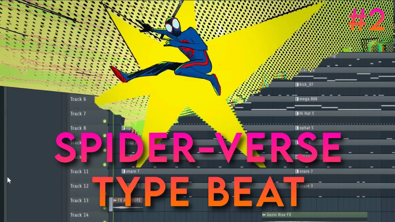 Making a Beat for Across the Spider-Verse #2 | FL Studio Tutorial 2023