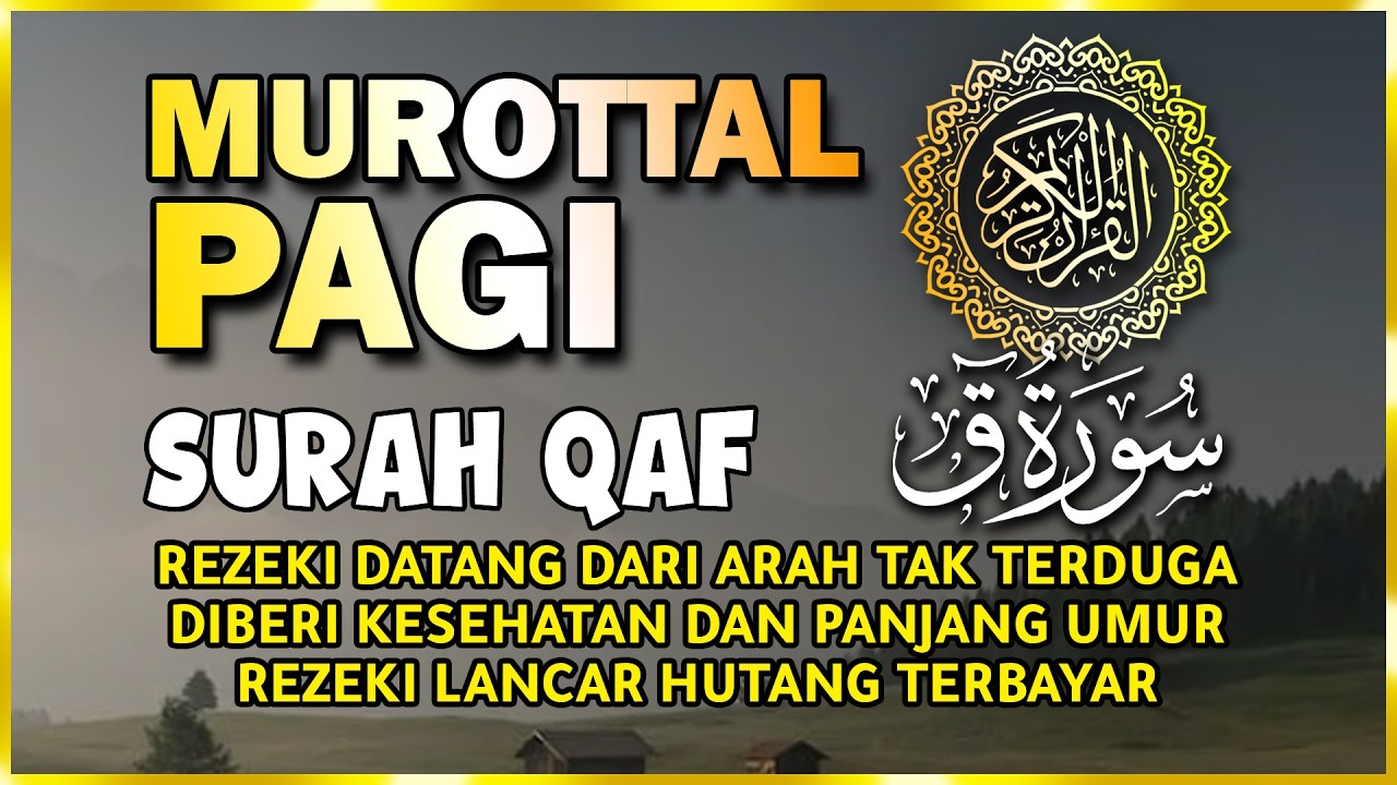 Doa Pembuka Rezeki Dari Segala Penjuru, Doa Pelunas Hutang | Murottal Al Quran Di Pagi Hari
