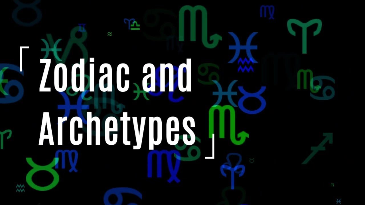 Zodiac and Archetypes