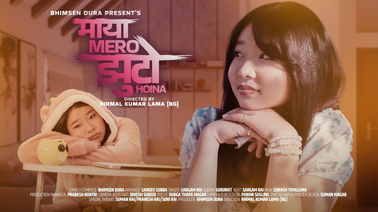 Maya Mero Jhuto Hoina ‖ Sargam Rai official Music Video ‖ Bhimsen Dura ‖ Nirmal Kumar Lama