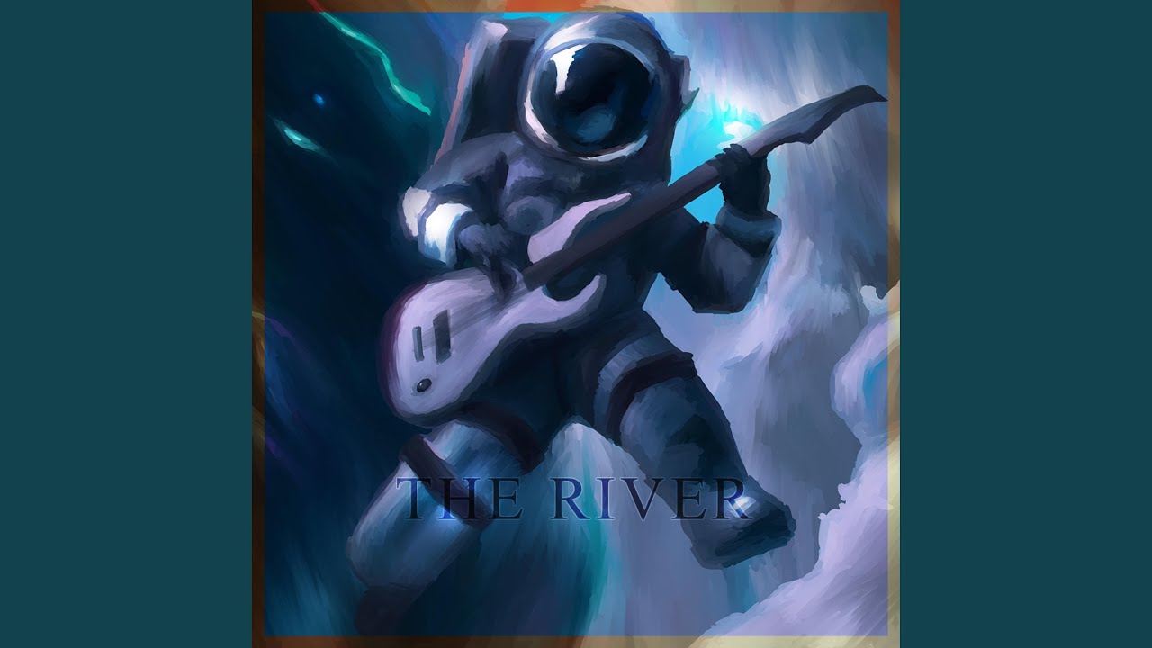 The River
