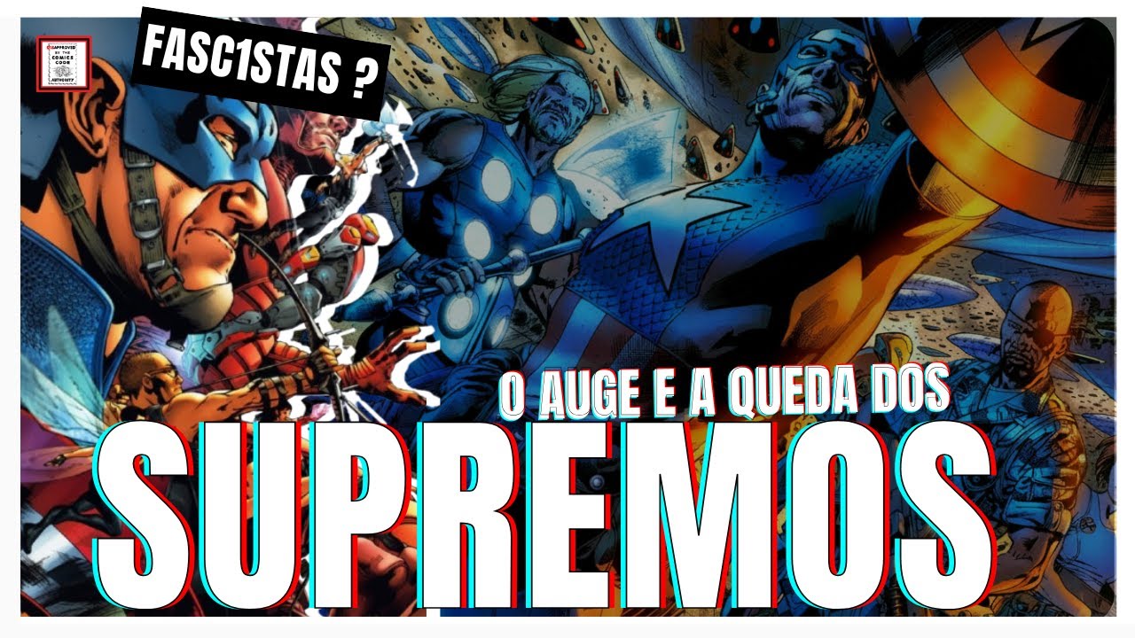O AUGE E A QUEDA DOS SUPREMOS - OS VINGADORES ULTIMATE!