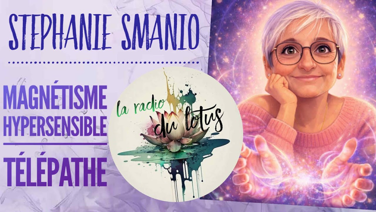 Magn&eacute;tisme & T&eacute;l&eacute;pathie - St&eacute;phanie Smanio