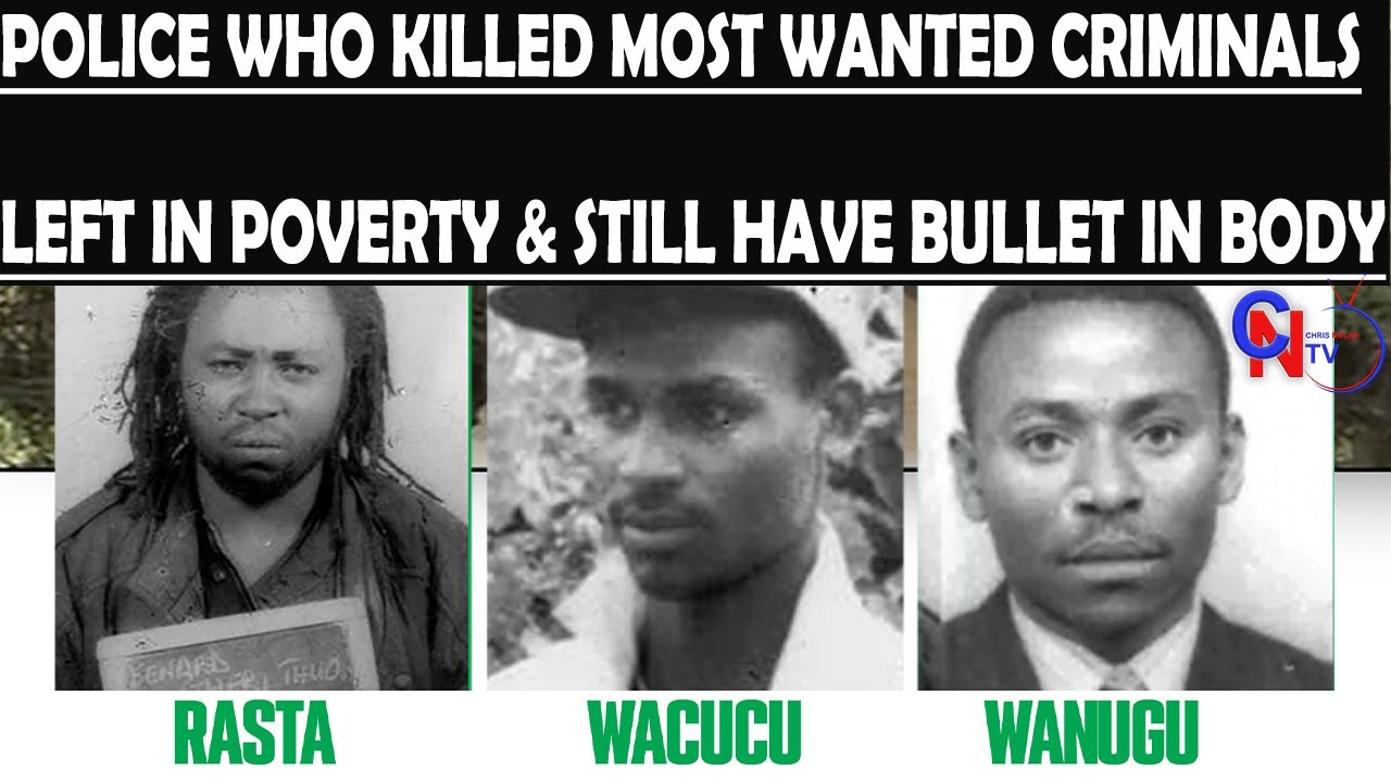 Most Wanted Criminals Rasta,Wanugu & Wacucu Police who killed them Left In Poverty By The Government