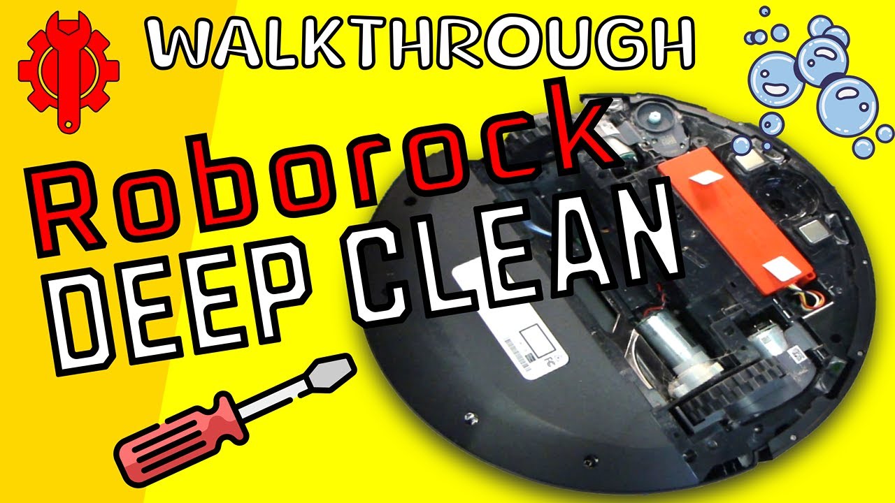 DEEP Clean a Roborock Vacuum: Take Apart and Reassemble: Step-by-Step How-To