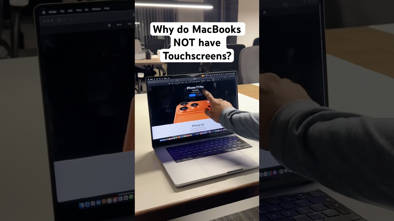 Why do MacBooks NOT have Touchscreens?