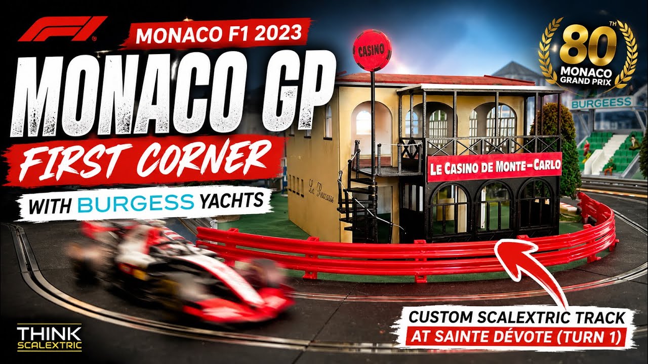 Monaco F1 Scalextric Grand Prix 2023 with Burgess Yachts at Monaco's First Corner