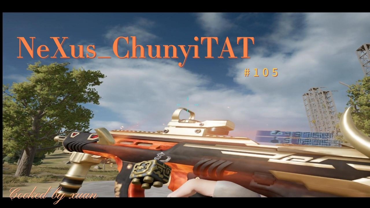 NeXus ChunyiTAT  PUBG Montage #105