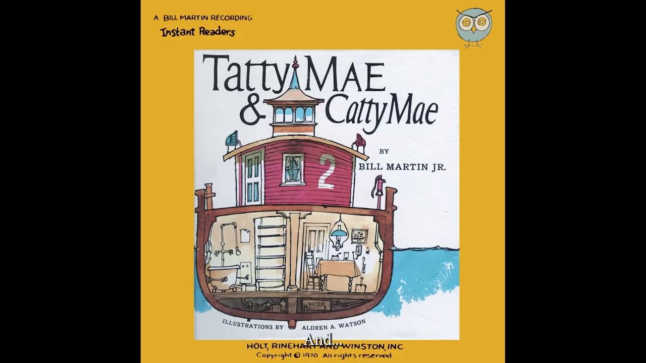 Bill Martin Jr.'s Instant Readers: Tatty Mae & Catty Mae (RARE AUDIO RECORDING)