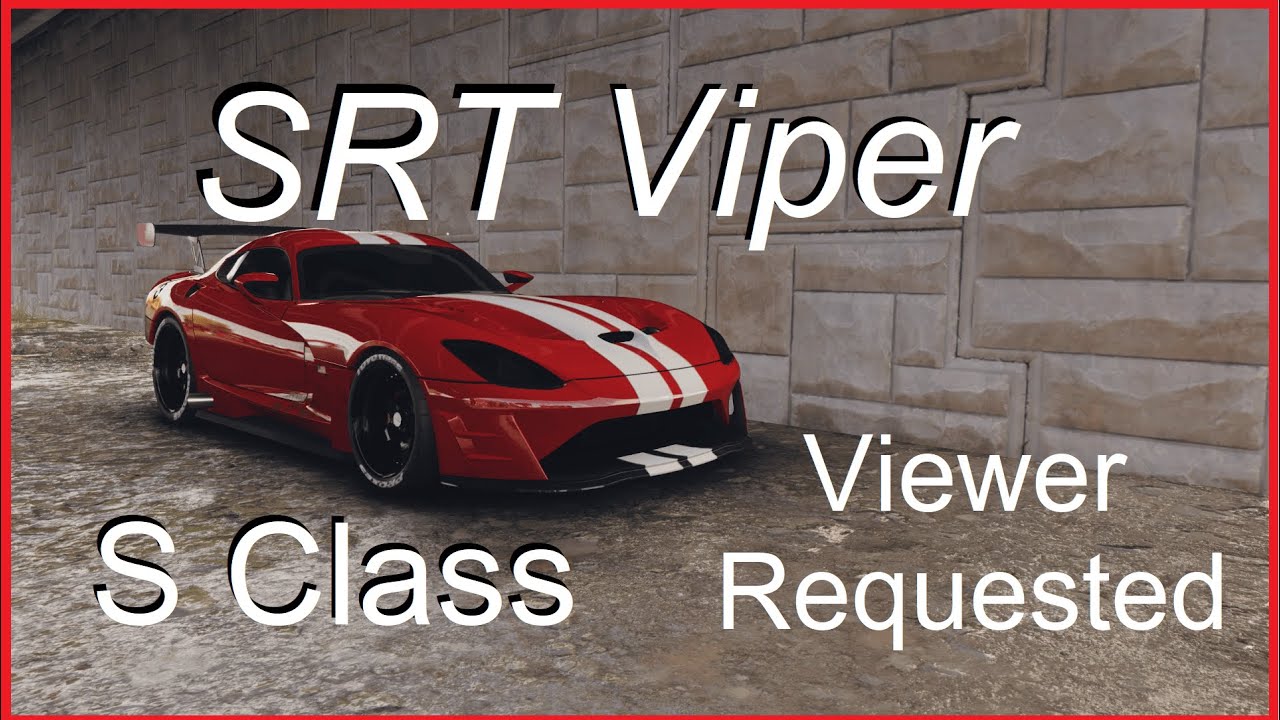 (S Class) SRT Viper - Viewer requested - ROWDY American Muscle - Need for Speed Unbound