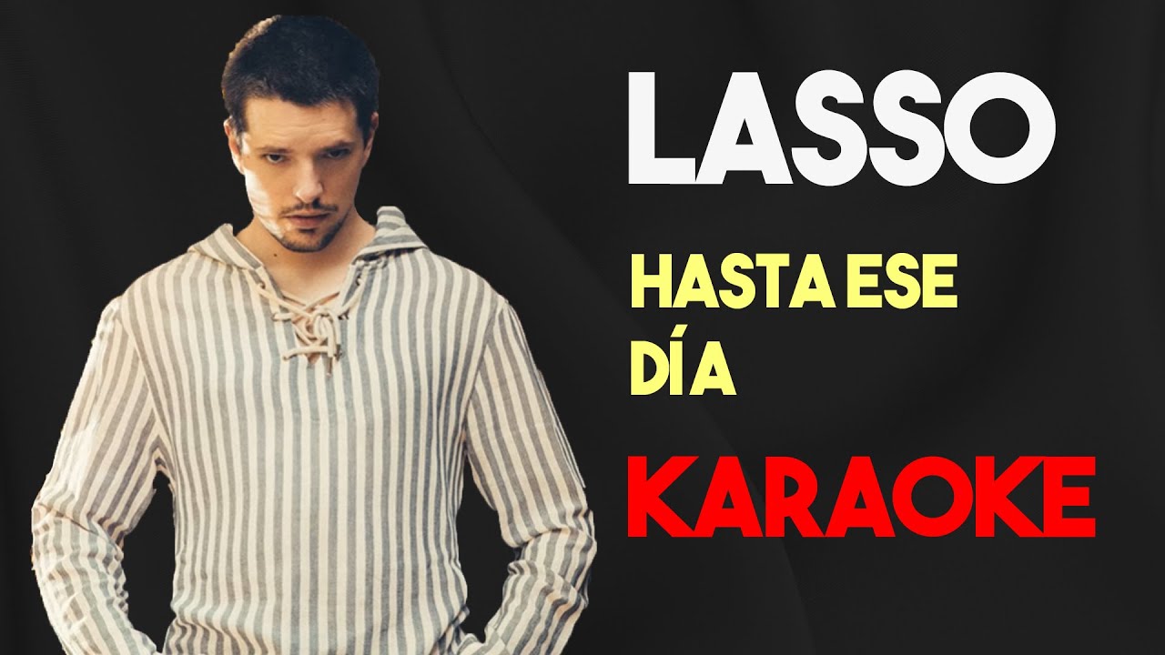 Lasso- Hasta ese día- Karaoke/Instrumental