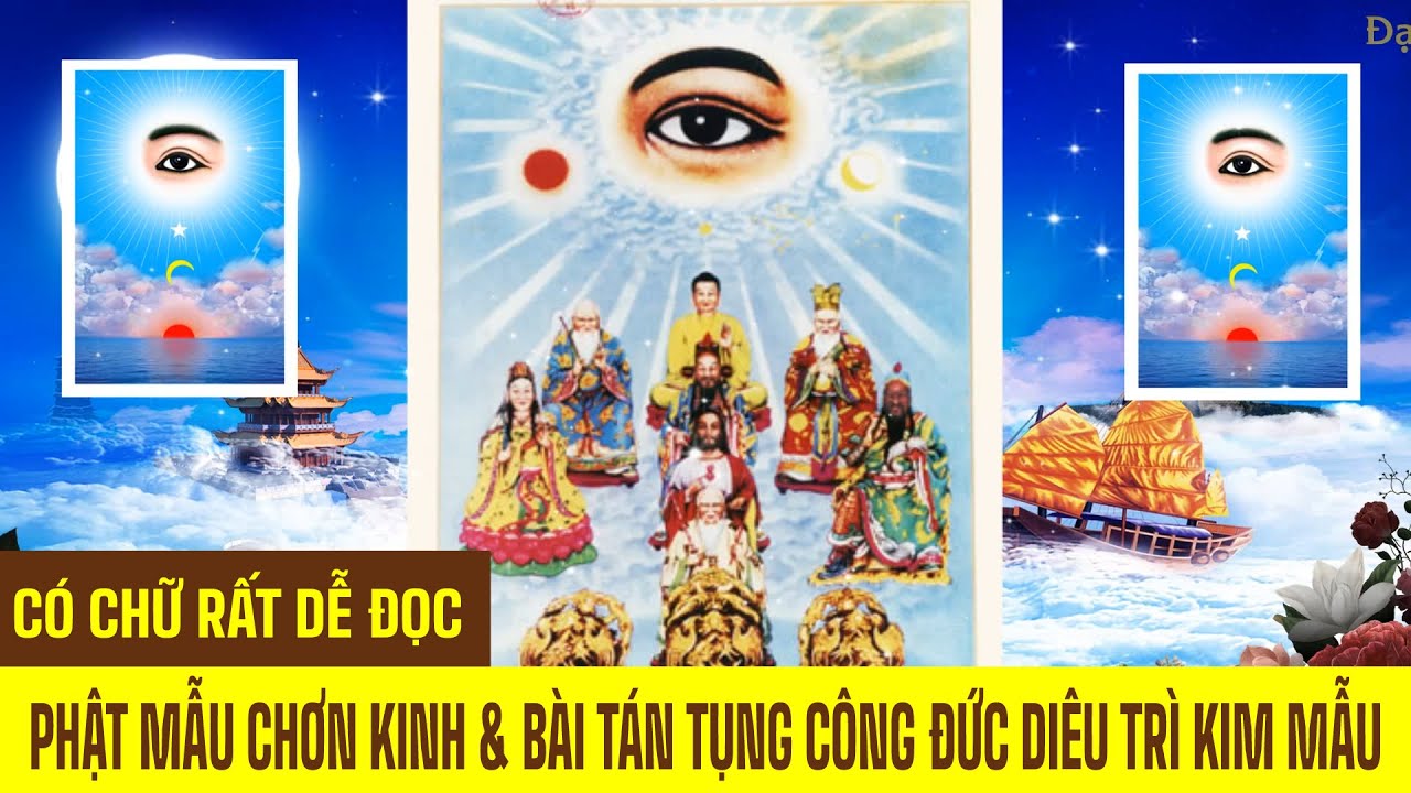 Đạo Cao Đài | Phật Mẫu Chơn Kinh & Bài Tán Tụng Công Đức Diêu Trì Kim Mẫu. Có Chữ Rất Dễ Tụng Theo