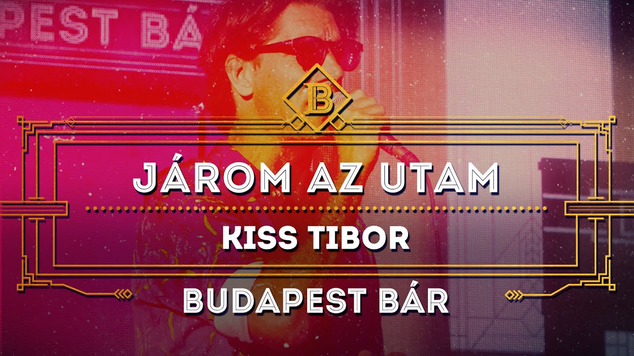 Járom az utam - Kiss Tibi, Budapest Bár @BudapestParkOfficial, 2019. 07. 04.