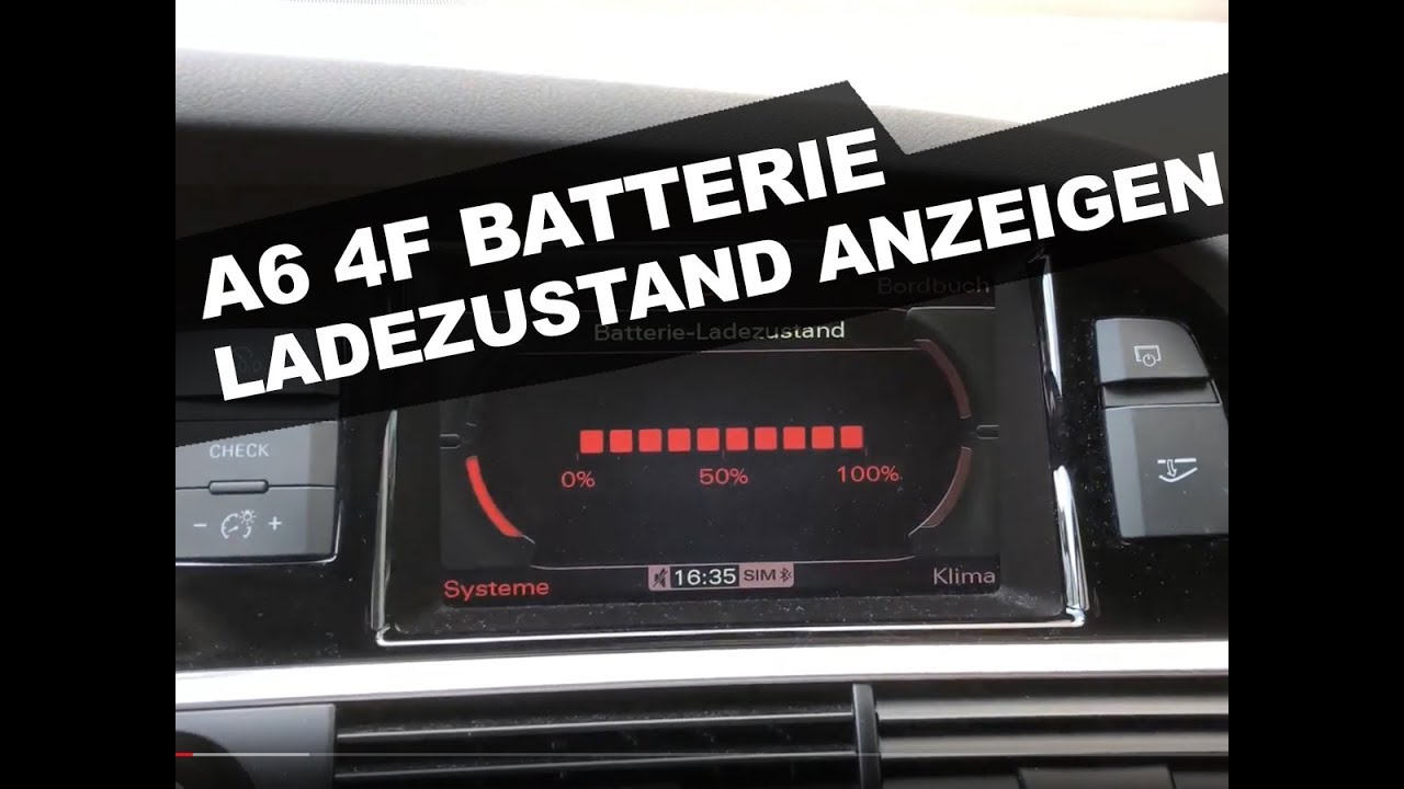 Audi A6 4F Batterie-Ladezustand - Freischalten/Aktivieren - 2025