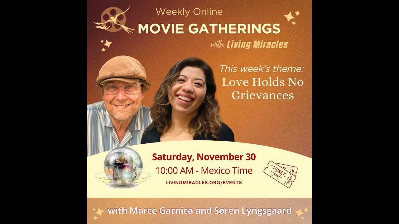 Love Holds No Grievances: Weekly Movie Gathering with Marce and Soren