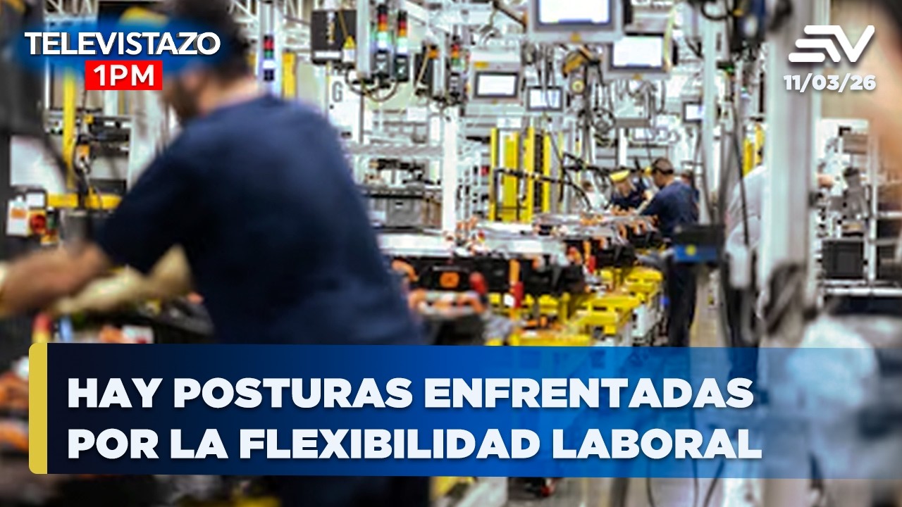 Hay posturas enfrentadas por la flexibilidad laboral  | Televistazo 1 PM | #ENVIVO🔴 11 Marzo 2026