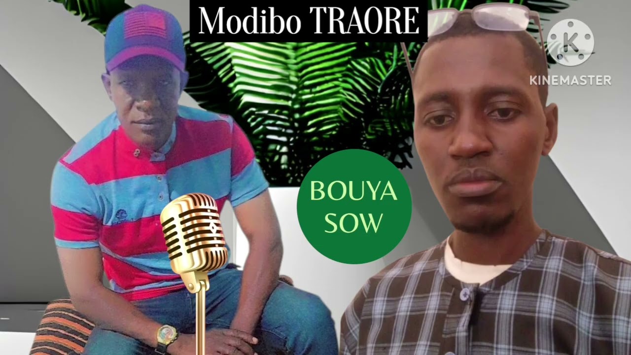 MODIBO TRAORE  / BOUYA SOW  / FACE B / TEL 78 41 96 55  / 79 38 34 42 