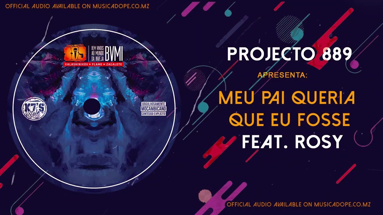 Projecto 889 - Meu Pai Queria Que Eu Fosse (feat. Rosy)