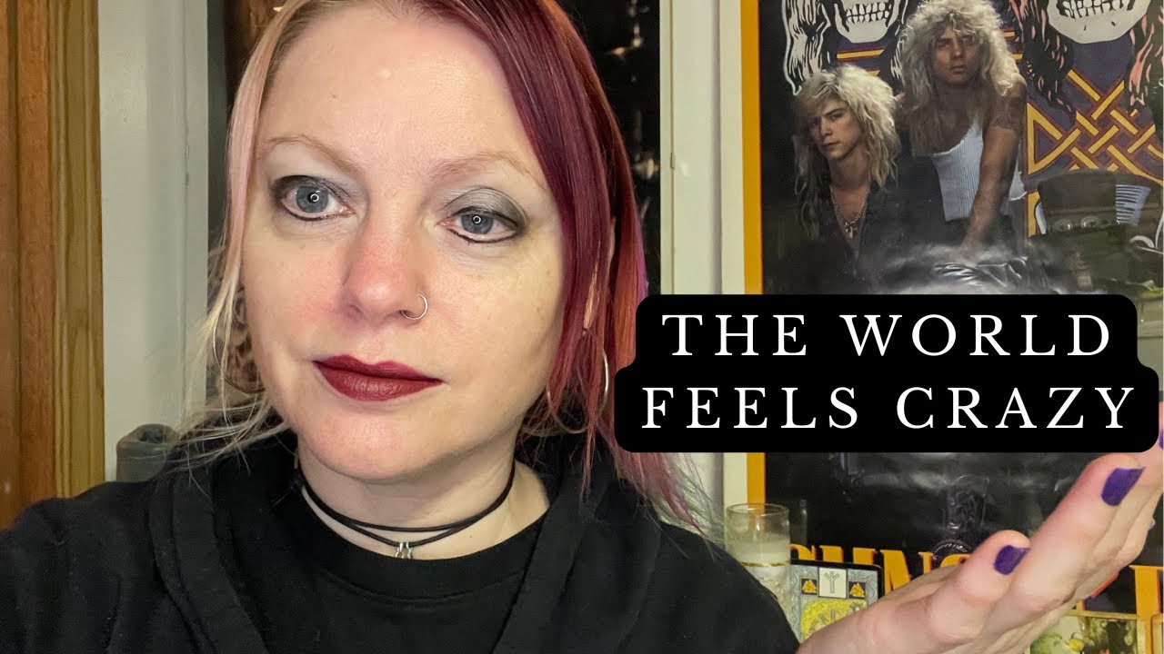 The World is Crazy Right Now - Let’s Talk About It 