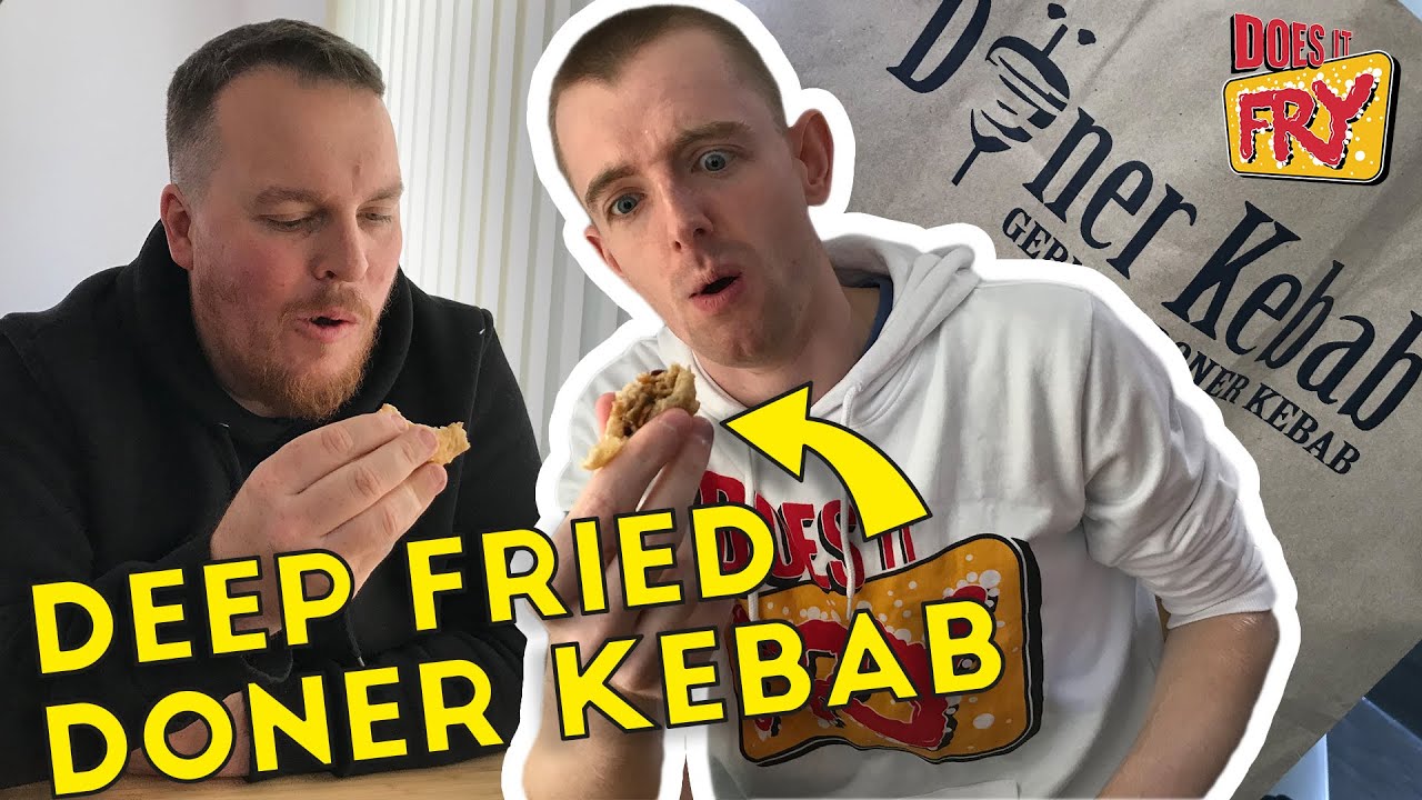 DEEP FRYING GERMAN DONER KEBAB | Does It Fry?