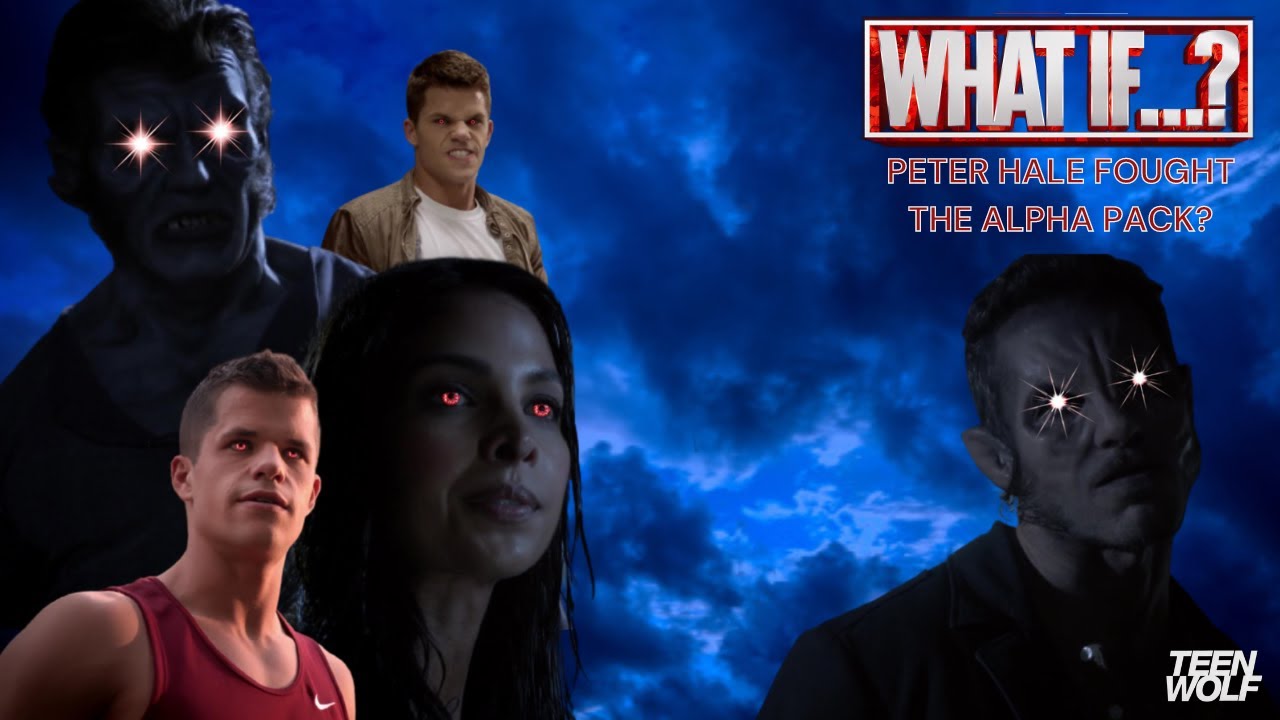 What If Peter Hale Fought The Alpha Pack? | Teen Wolf What If?