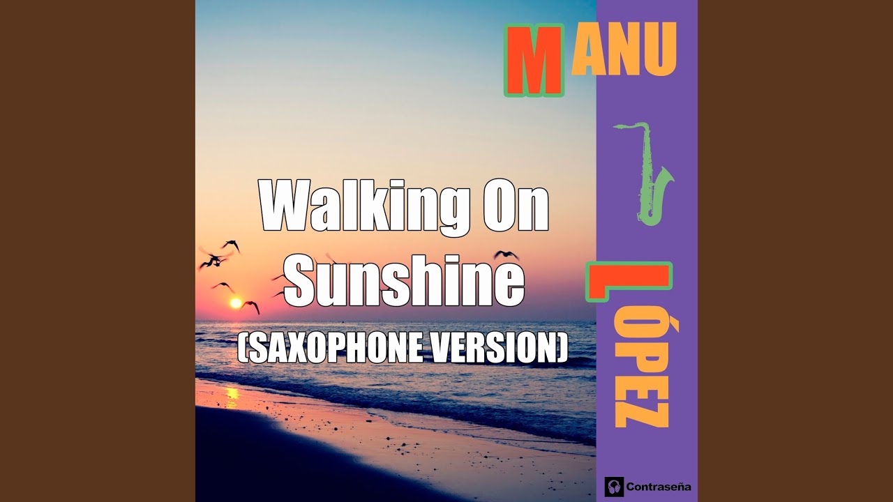 Walking on Sunshine (Saxophone Version)