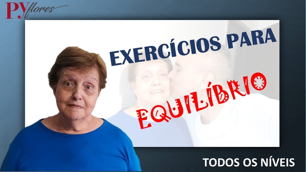 Melhore seu Equilíbrio - Exercícios Fáceis