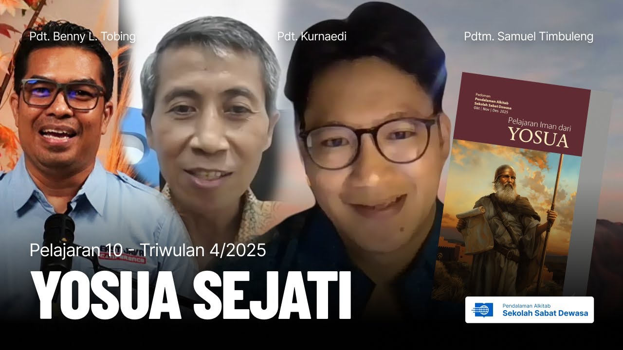Yosua Sejati | Pelajaran Pendalaman Alkitab - Sekolah Sabat Dewasa Q4 #10