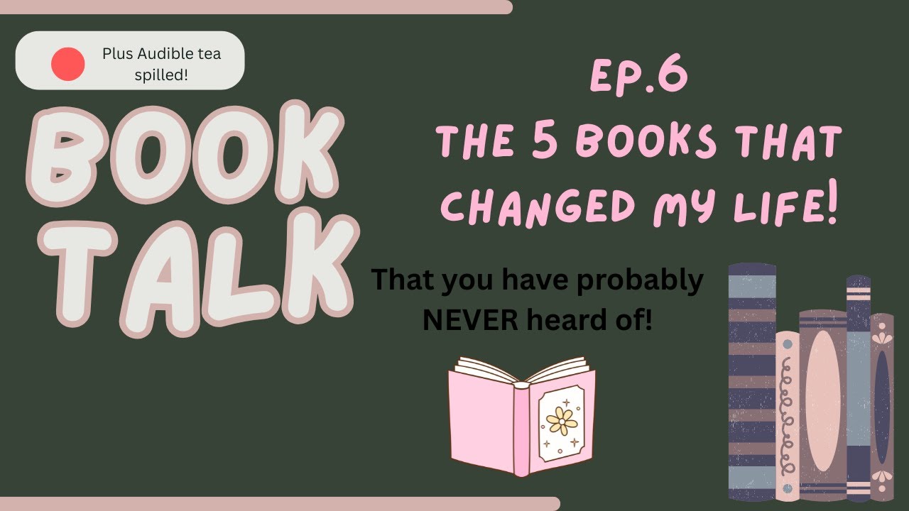 5 Books that Changed my Life!! That you have probably never heard of!  #booktube #booktalk #books
