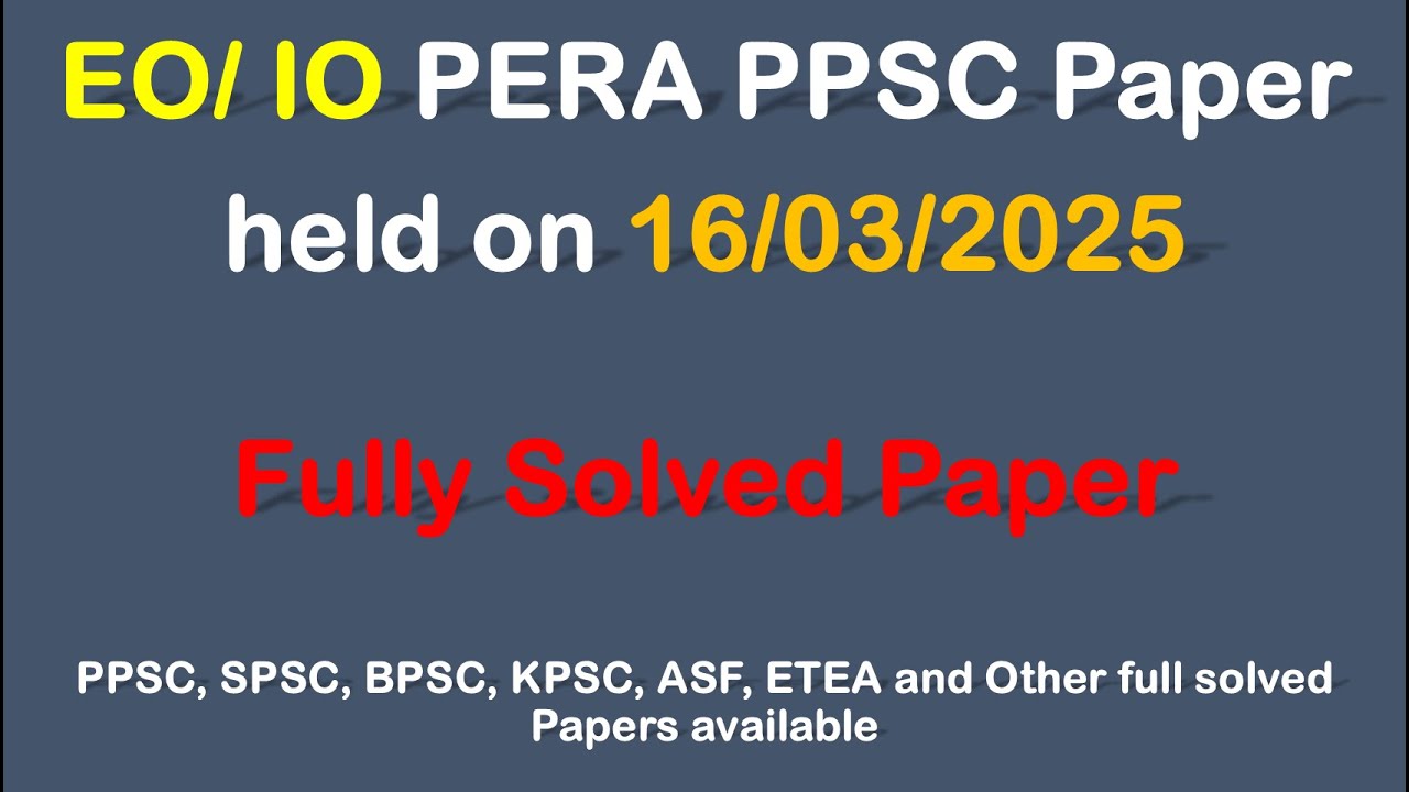 PPSC PERA EO/IO Exam 16 March 2025 | Complete Solved Paper with Answers | Top MCQs for Preparation