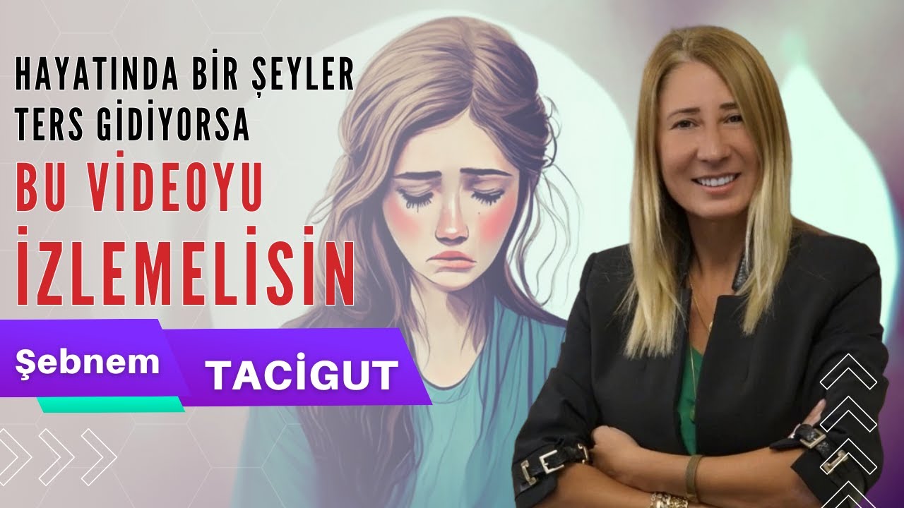 HAYATINDA BİR ŞEYLER TERS GİDİYORSA BU VİDEOYU İZLEMELİSİN