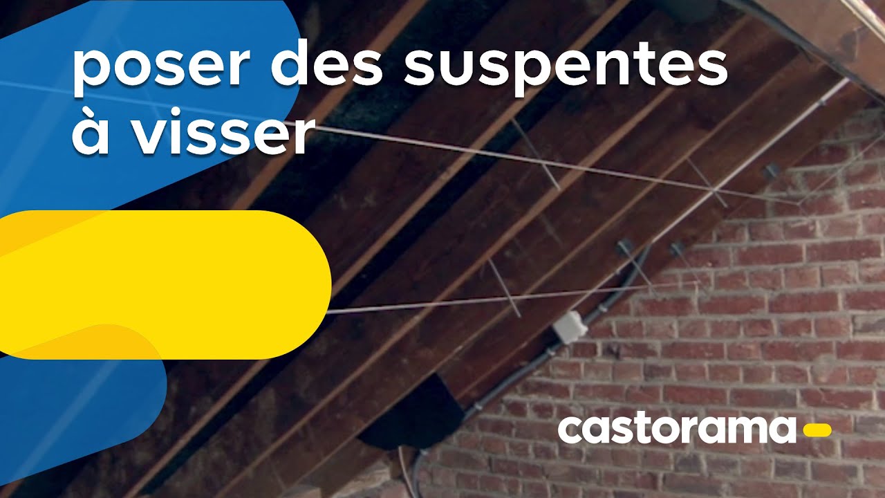 Poser des suspentes à visser (Castorama)