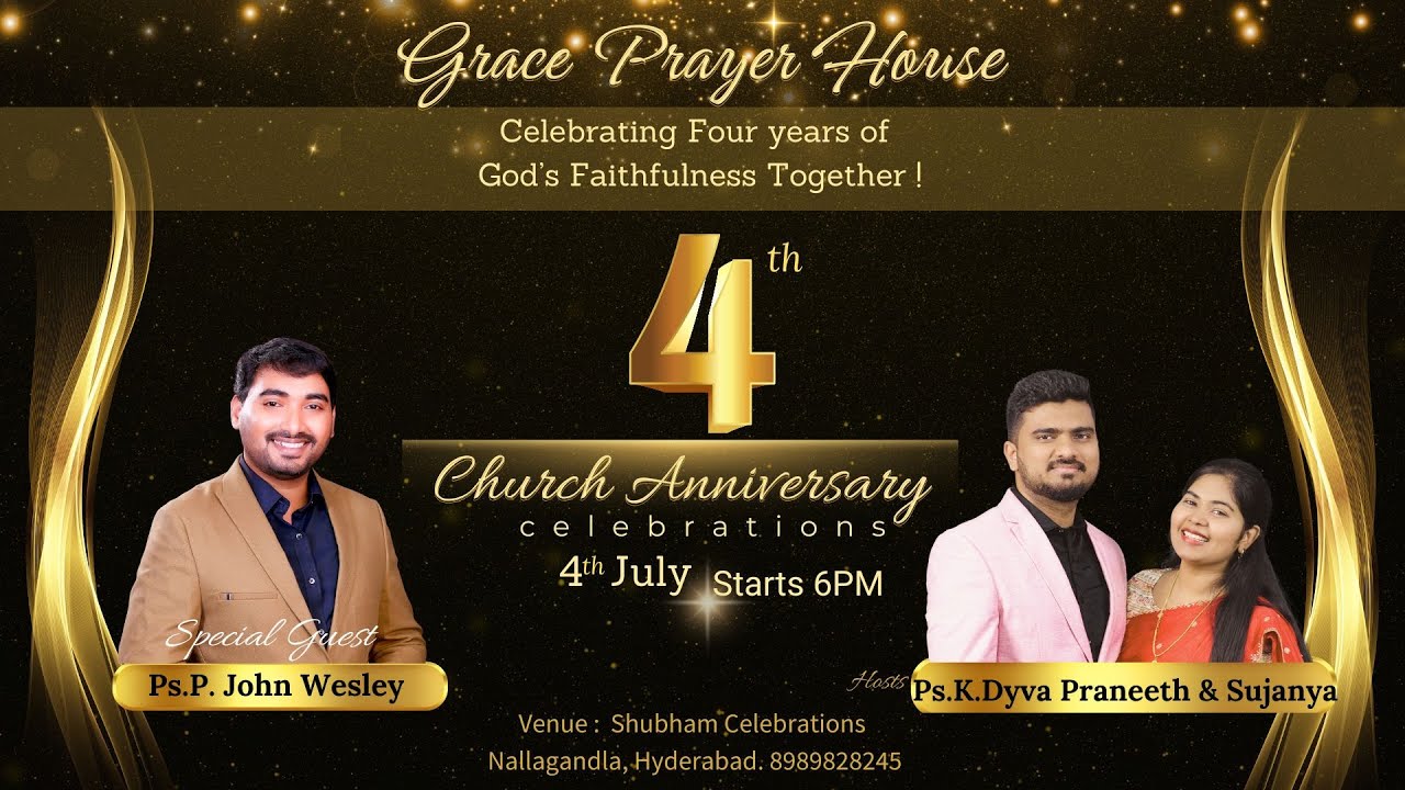 4th Church Anniversary || Celebrations || July 4th || Grace Prayer House HYD||