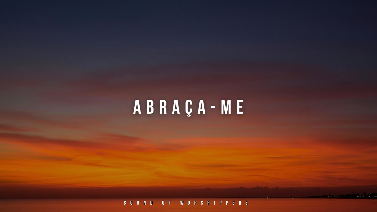 Fundo Musical | Instrumental Worship Piano - Abraça Me