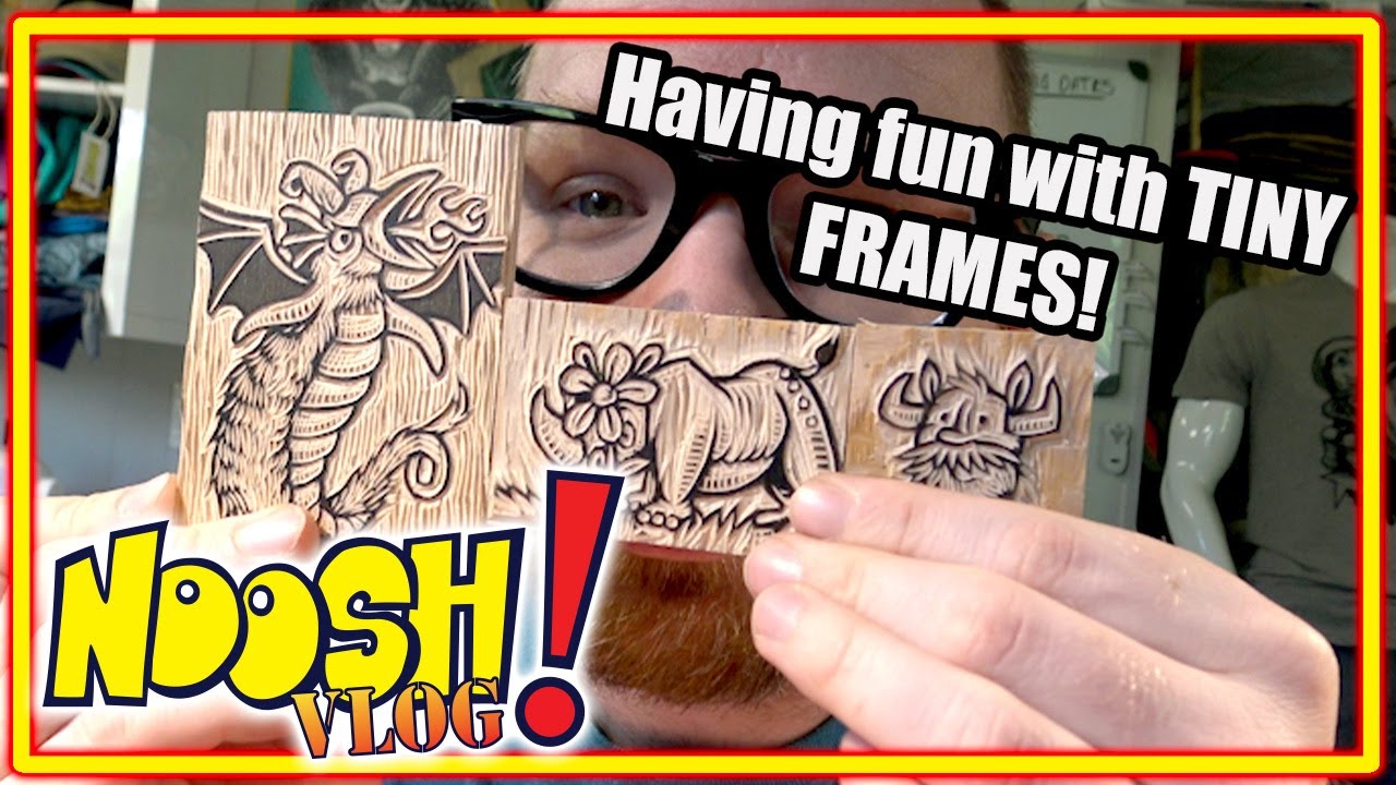 Noosh! Vlog #98: Working on some Tiny Frames!