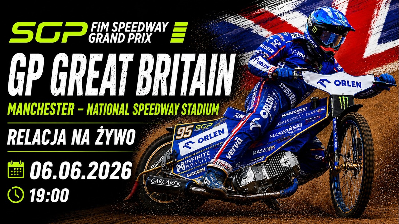 ŻUŻEL, SGP: GRAND PRIX WIELKIEJ BRYTANII 2026 - MANCHESTER 2 || RELACJA NA ŻYWO