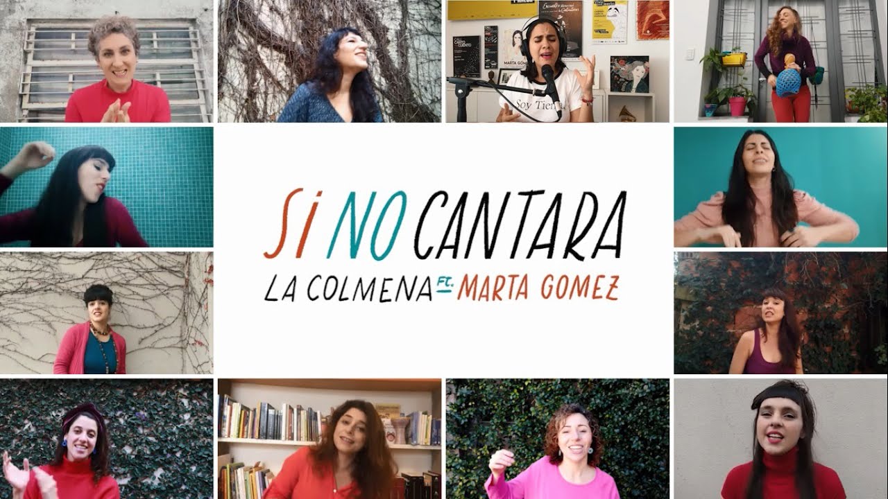 La Colmena ft Marta G&oacute;mez &bull; Si no cantara