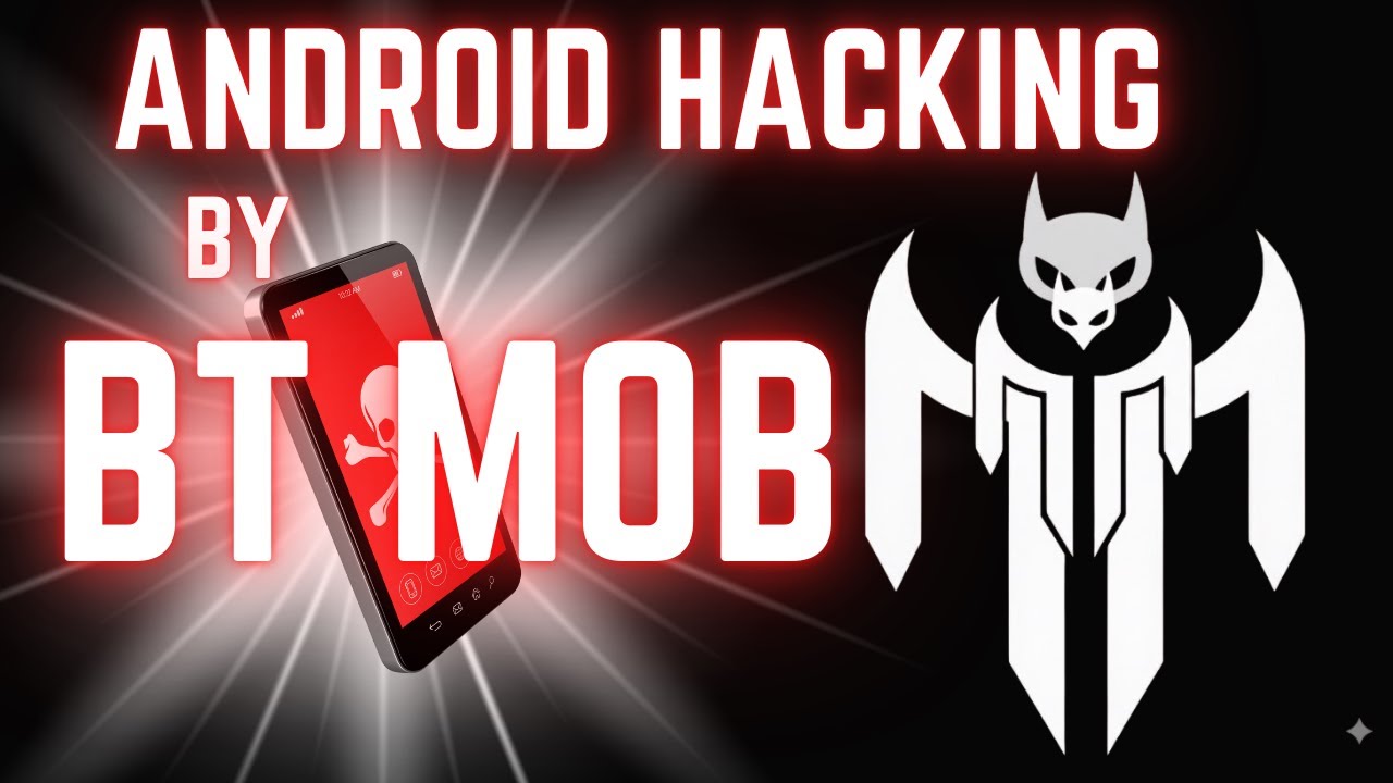 BT MOB Latest Android Hacking Tool