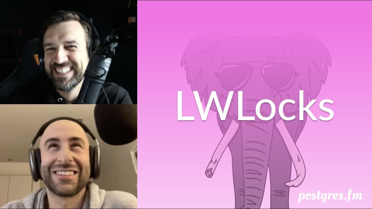 LWLocks | Postgres.FM 162 | #PostgreSQL #Postgres подкаст