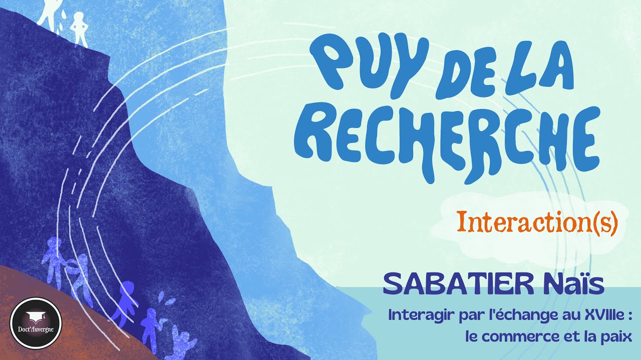 NAÏS SABATIER : Échanges, commerce et paix au XVIIIe siècle - Puy de la Recherche 2024