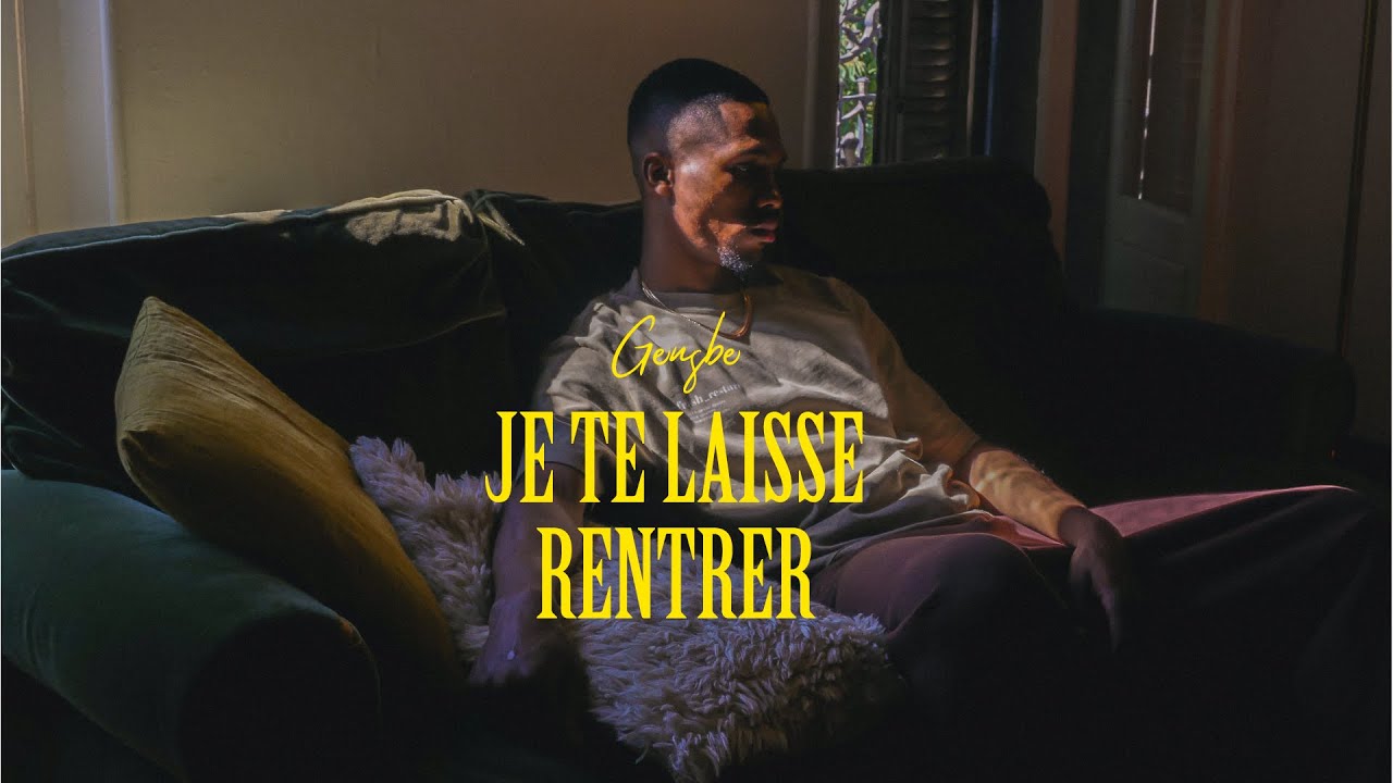 Gensbe - Je te laisse rentrer