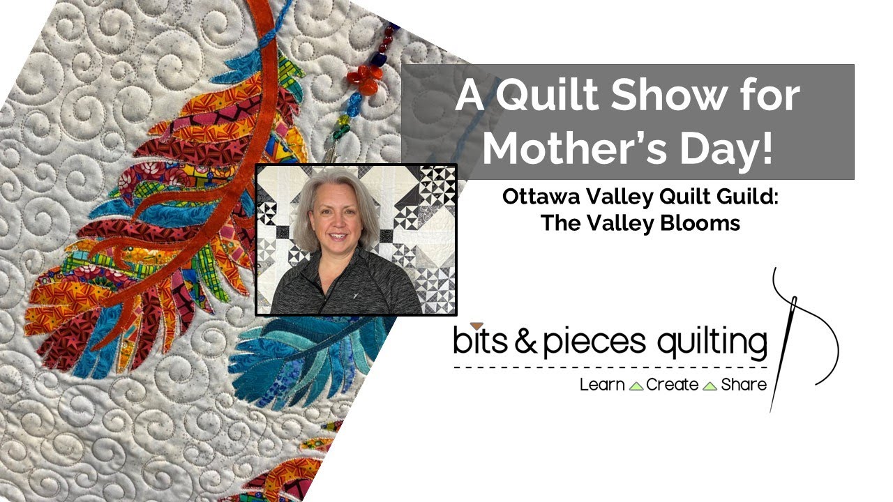 A Quilt Show for Mother's Day!!