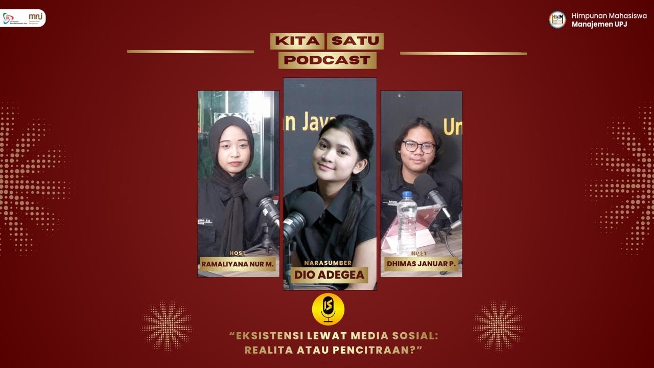 Podcast Episode 11 Eksistensi Lewat Media Sosial: Realita atau Pencitraan?