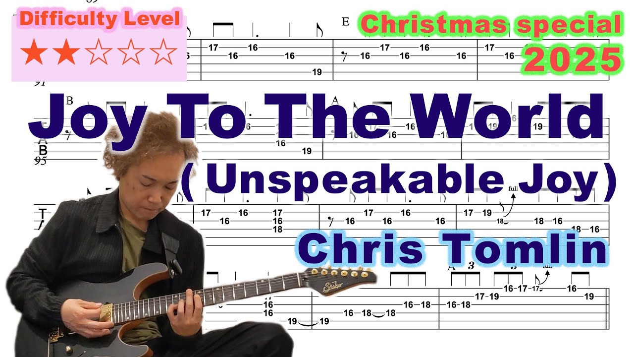 Joy to the World (Unspeakable Joy) Chris Tomlin | Key D | Electric Guitar solo TAB & Playthrough
