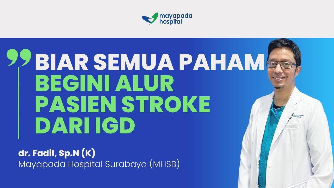 SEPERTI INI RANGKAIAN PENANGANAN PASIEN STROKE DI IGD! TONTON ALURNYA!