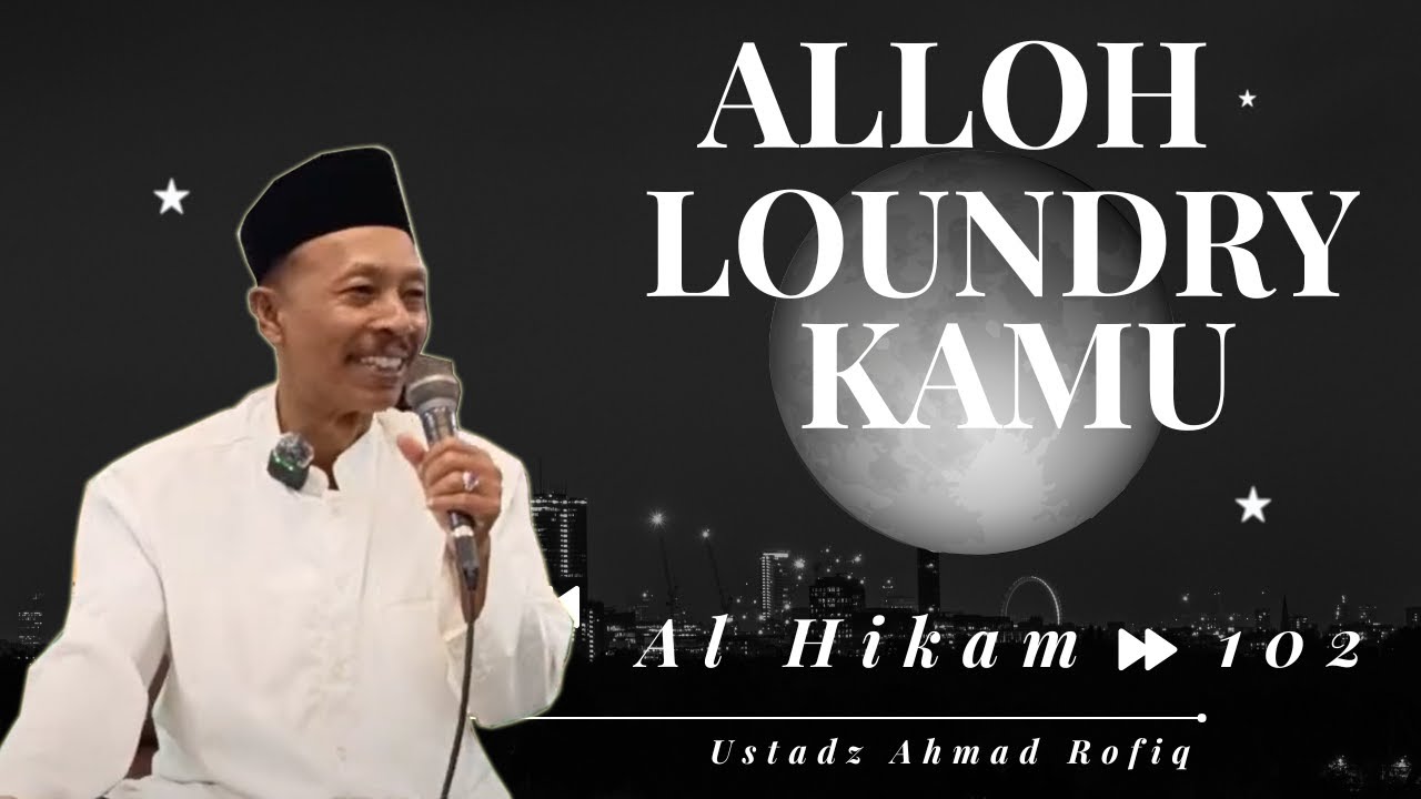 Alloh Akan Loundry kamu | Kajian Al Hikam 102 | Masjid An-Nur PPS |
