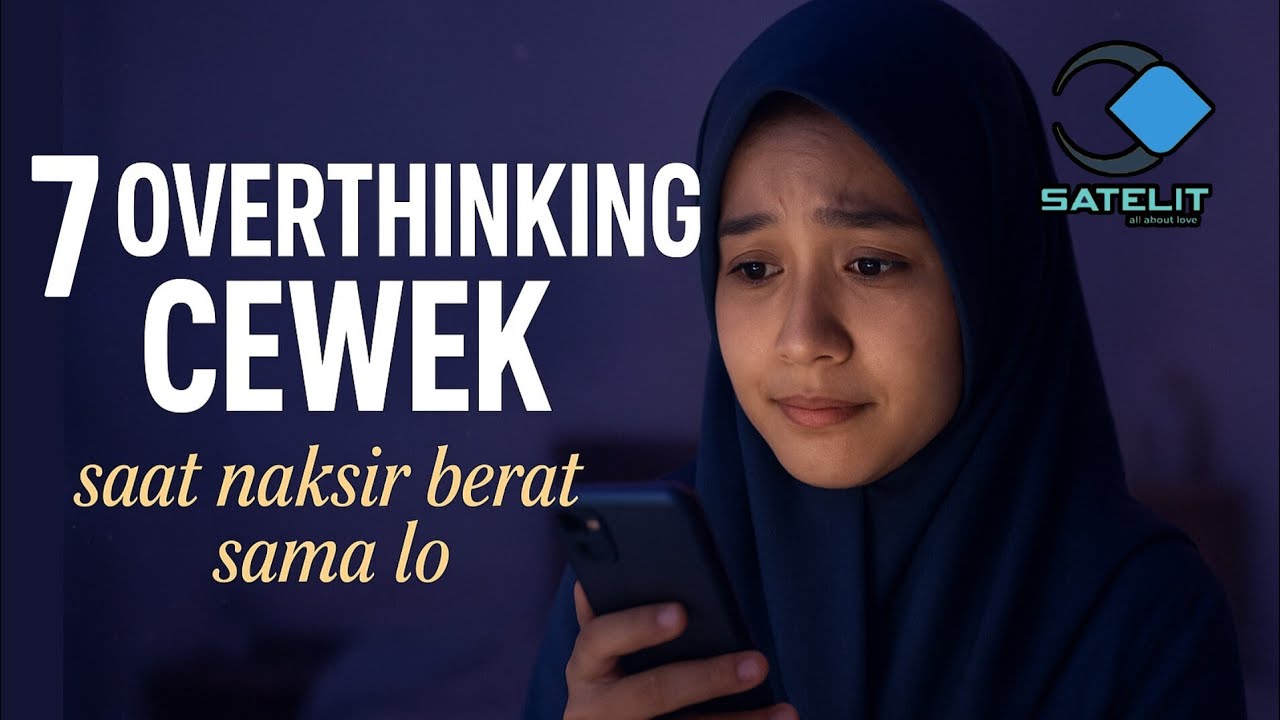 7 OVERTHINKING CEWEK SAAT NAKSIR COWOK ‼️😱