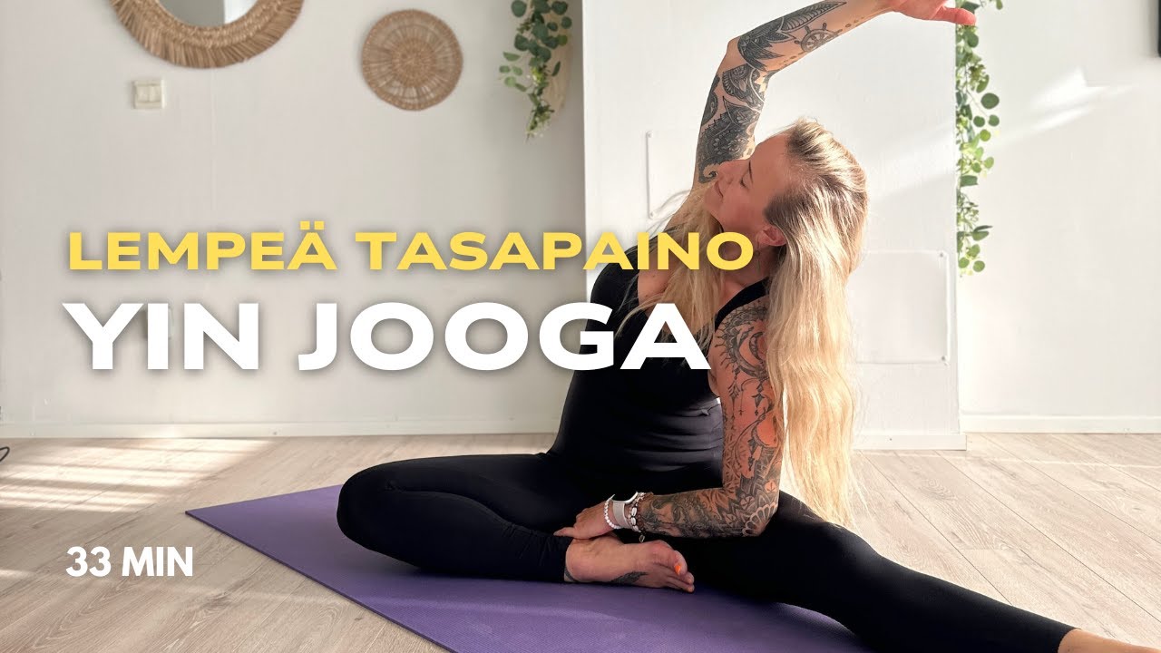 Lempe&auml; Yin-joogaa Keholle ja Mielelle - 33 min