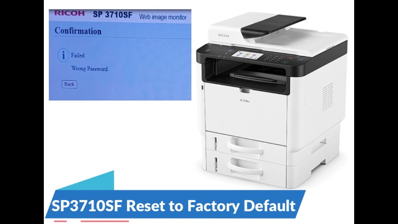 Ricoh SP3710SF Factory Reset Password